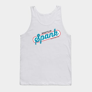 What's Up Spank? Tank Top